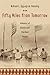 Fifty Miles from Tomorrow: A Memoir of Alaska and the Real People