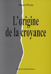 L' origine de la croyance