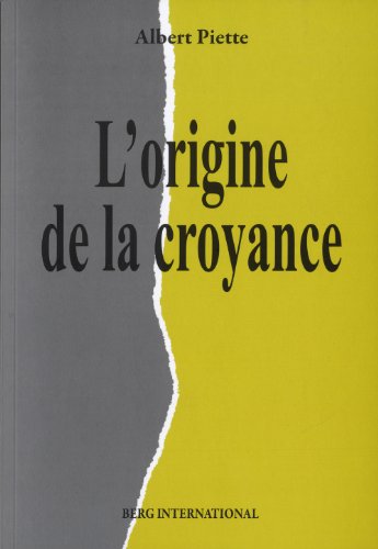 L' origine de la croyance