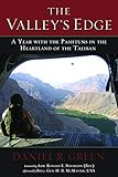 The Valley's Edge: A Year with the Pashtuns in the Heartland of the Taliban by Daniel R. Green, H. R. McMaster