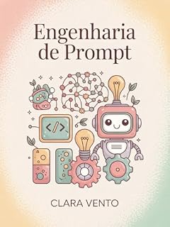 Livro Engenharia de Prompts: Engenharia de Prompts