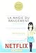 La magie du rangement Illustrée (1) (French Edition) by 