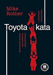 Livro Toyota Kata: Gerenciando Pessoas para Melhoria, Adaptabilidade e Resultados Excepcionais