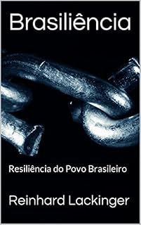 Livro Brasiliência: Resiliência do Povo Brasileiro
