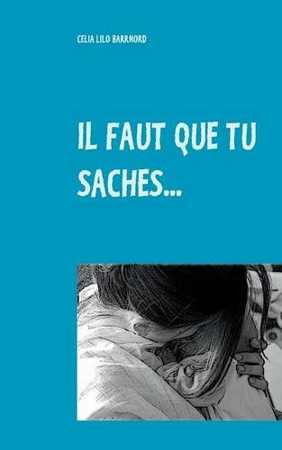 Il faut que tu saches