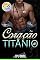 Livro Coração de Titânio (Hospital New Health - Antologia Livro 2)