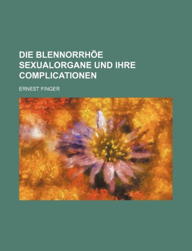 Amazon.in Buy Die Blennorrhoe Und Ihre Complicationen