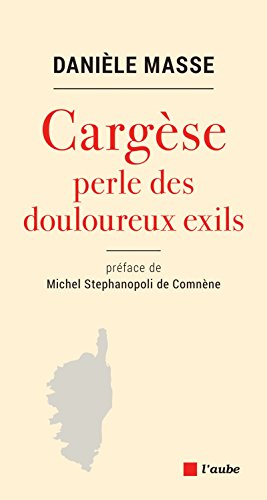 Cargese : Perle des douloureux exils by 