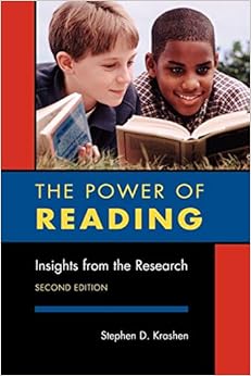 The Power of Reading: Insights from the Research, 2nd Edition The Power of Reading: Insights from the Research, 2nd Edition