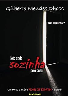 Livro Não ande sozinha pela casa (FEAR OF DEATH Livro 5)