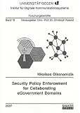 Image de Security Policy Enforcement for Collaborating EGovernment Domains (Forschungsberichte Des Instituts Fur Digitale Kommunikationssysteme)