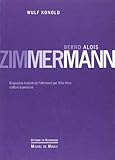 BERND ALOIS ZIMMERMAN (MUSIQUE BIOGRAPHIE) by