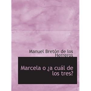 Marcela o ¿a cuál de los tres? (Spanish Edition)
