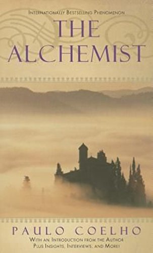 Alchemist: A Fable About Following Your Dream Alchemist: A Fable About Following Your Dream