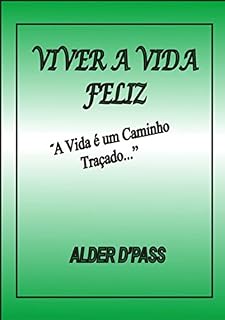 Livro Viver A Vida Feliz