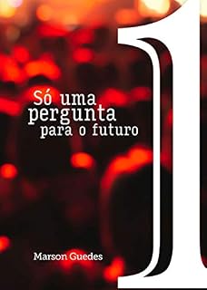 Livro Só uma pergunta para o futuro