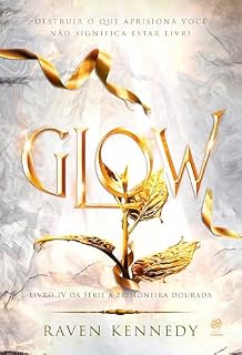 Livro Glow: Livro 4 da Série A Prisioneira dourada
