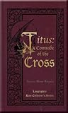 Titus: A Comrade of the Cross (Rare Collector's Series)