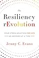 The Resiliency rEvolution: Your Stress Solution for Life -- 60 Seconds at a Time