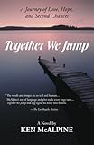 Together We Jump: A Journey of Love, Hope and Second Chances