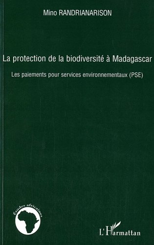La  protection de la biodiversité à Madagascar