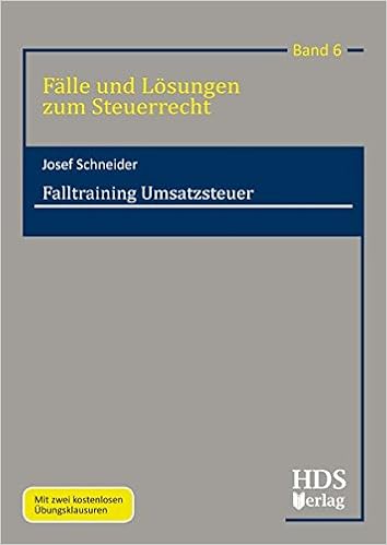 Falle Und Losungen Zum Steuerrecht Falltraining Umsatzsteuer Amazon De Josef Schneider Bucher