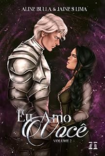 Livro Eu amo você: Volume 2 (Reencarnações Fantásticas)