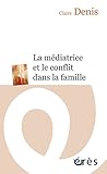 Image de La médiatrice et le conflit dans la famille