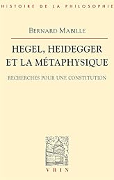 Hegel, Heidegger et la métaphysique