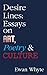 Desire Lines: Essays on Art, Poetry & Culture (Essential Essays Book 66) by Ewan Whyte