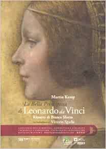 La Bella Principessa Di Leonardo Da Vinci Martin Kemp Amazon Com Books