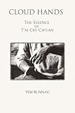 Image de Cloud Hands: The Essence of T'ai Chi Ch'uan