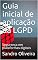 Livro Guia inicial de aplicação da LGPD: Segurança em plataformas digitais