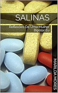Livro SALINAS: Reflexões De Uma Mulher Bipolar Eu