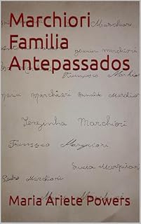 Livro Marchiori Familia Antepassados