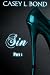 Sin, Part Three (The Sin Series Book 3)