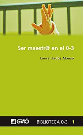 Amazon Com Ser Maestr En El 0 3 Biblioteca 0 3 Nº 1 Spanish Edition Ebook Llados Alonso Laura Kindle Store