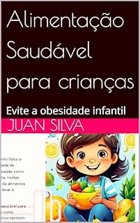 Livro Alimentação Saudável para crianças : Evite a obesidade infantil