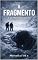 Livro O FRAGMENTO : A QUINTA EXPEDIÇÃO (O FRAGMENTO - a chave oculta Livro 8)