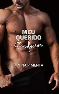 Livro Meu Querido Professor (Os Homens da Minha Vida Livro 1)