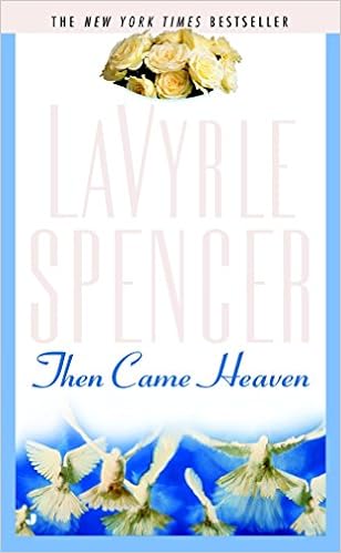 Then Came Heaven Lavyrle Spencer 9780515124620 Amazon Com Books