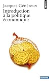 Introduction La Politique 'Conomique (Points Economie) (English and French Edition) by