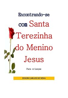 Livro Encontrando-se com Santa Terezinha do Menino Jesus