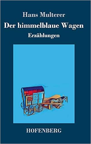 Der Himmelblaue Wagen German Edition Hans Multerer