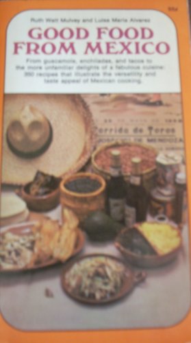 Good Food From the Mexico by (Mass Market Paperback)
