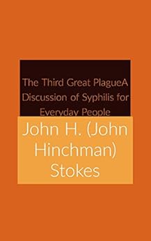 The Third Great Plaguea Discussion Of Syphilis For