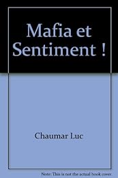 Mafia et sentiment !