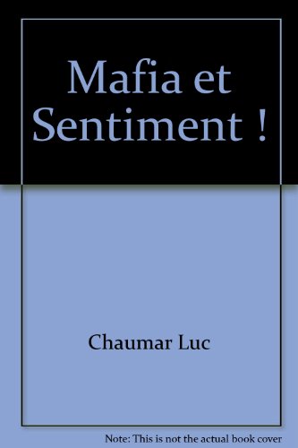 Mafia et sentiment !