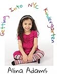 Getting Into NYC Kindergarten: Updated for 2020!
