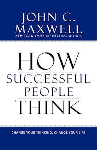 Download How Successful People Think: Change Your Thinking, Change Your Life PDF
